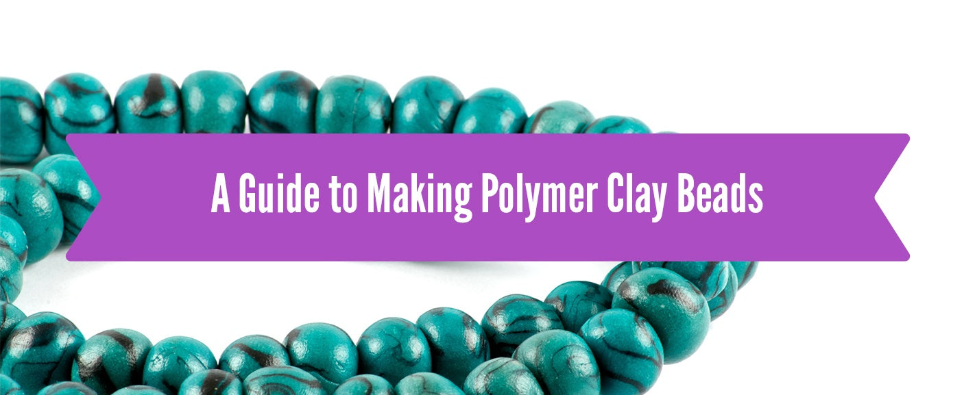 A Guide to Making Polymer Clay Beads – Sculpey