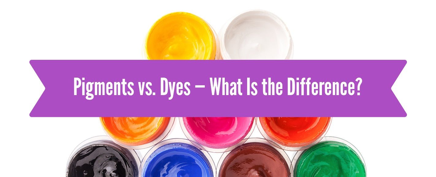 Pigments vs. Dyes - What Is The Difference? – Sculpey