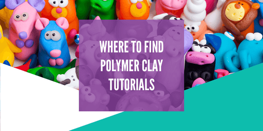 Where to Find Polymer Clay Tutorials